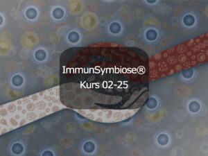 Termin ImmunSymbiose® Ausbildung 02-25